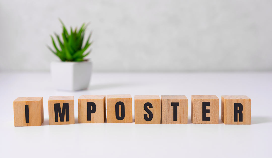 Have You Experienced Imposter Syndrome?